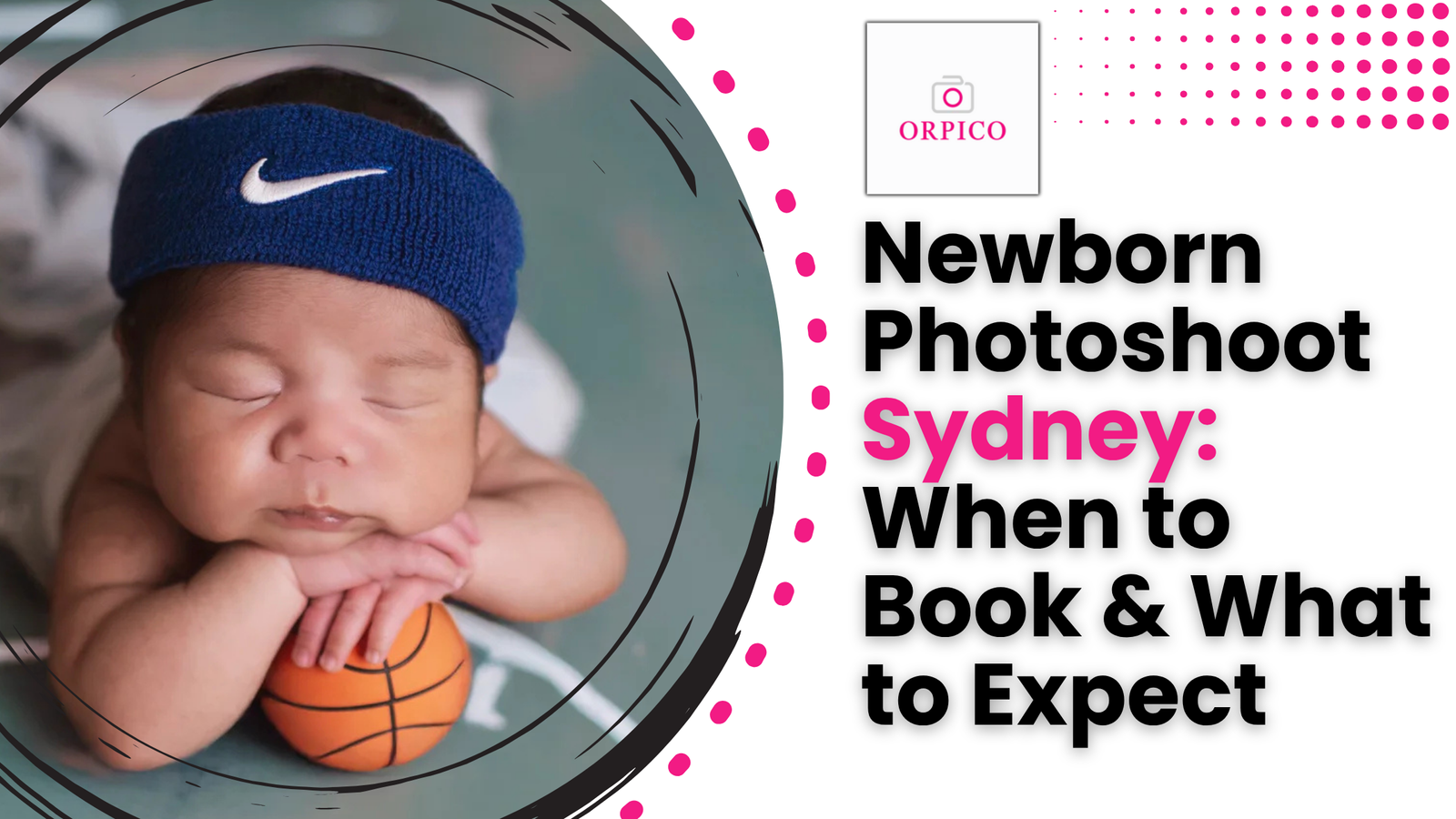 Newborn Photoshoot: When to Book, What to Expect, and How to Get Perfect Baby Photos in Sydney?